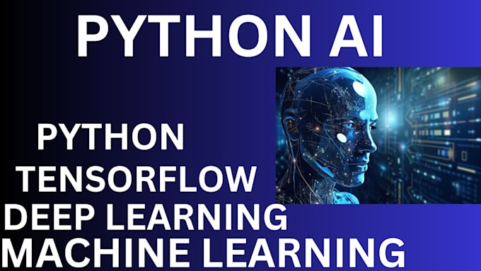 Develop python ai, machine learning, deep learning, data science, xml ...