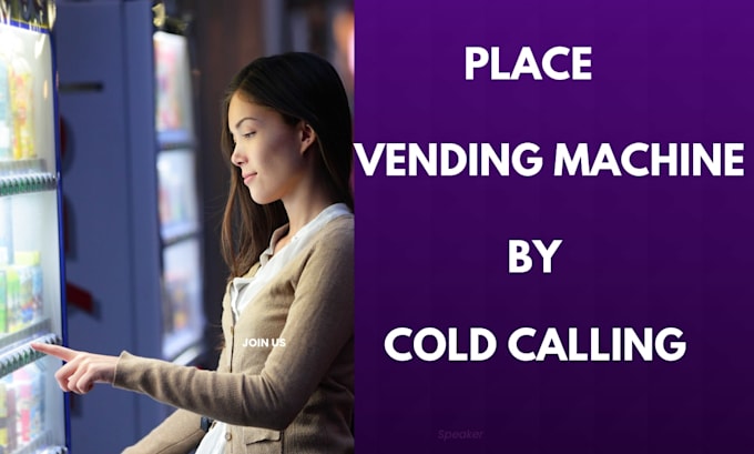 do cold calling for vending machine placement