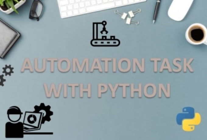 Automate your windows boring tasks with python script by Anuragk16 | Fiverr