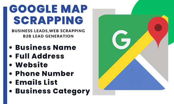 provide google map scrapping, business leads, b2b leads