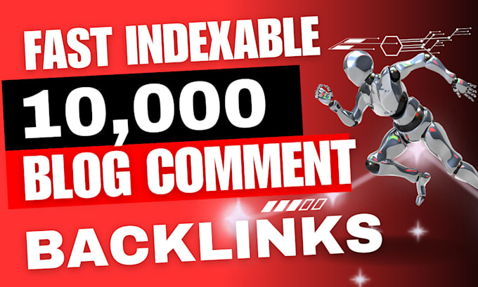 do 10,000 dofollow unique blog comment backlinks SEO service