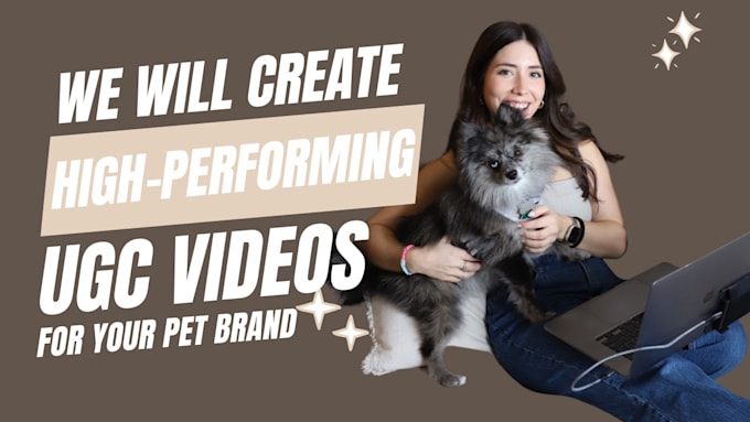 create a ugc video for your pet brand