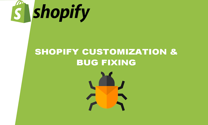 fix your shopify store error or do any customization
