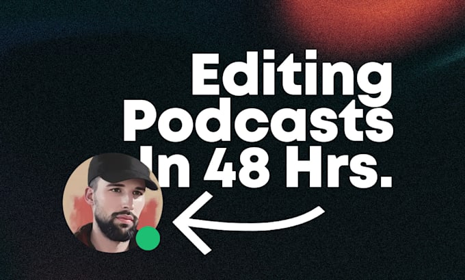do podcast editing and edit interviews