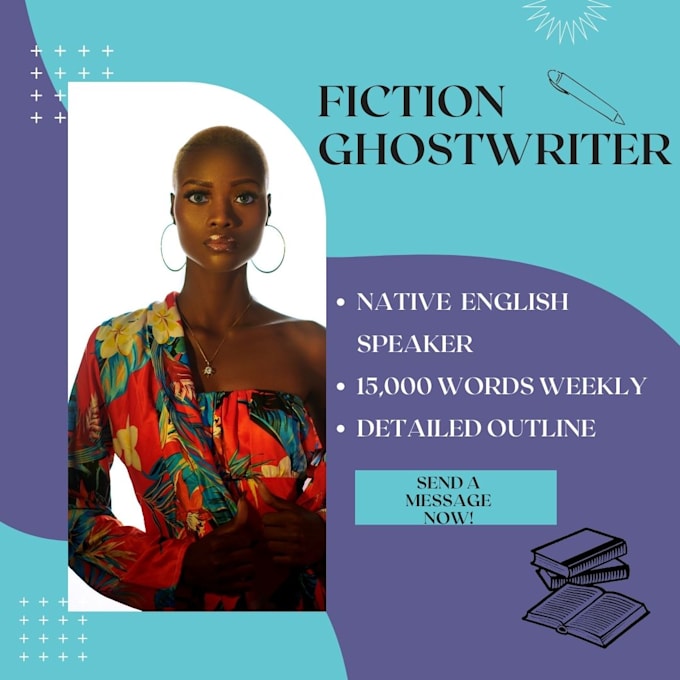 be your professional fiction ghostwriter