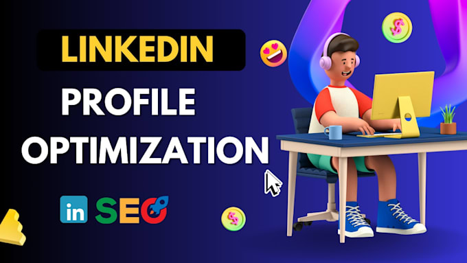 professionally do linkedin profile optimization upgrade skills summary headline