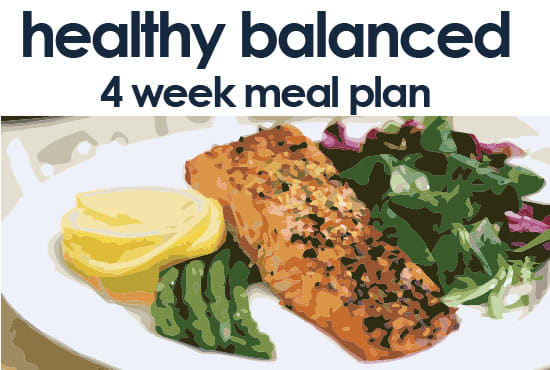 Give you a 4 week balanced healthy meal plan by Innovau | Fiverr
