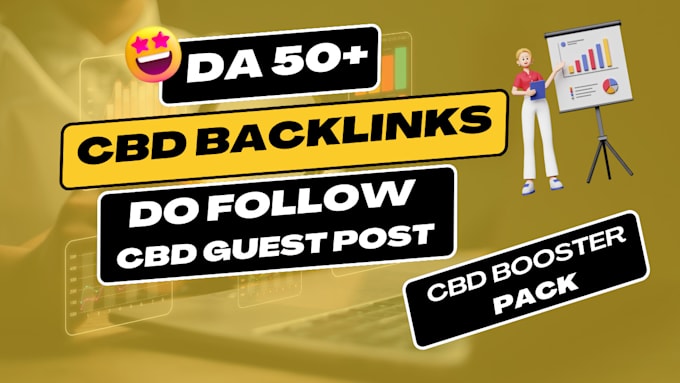 build cbd high da do follow backlinks and cbd guest post for cbd promotion