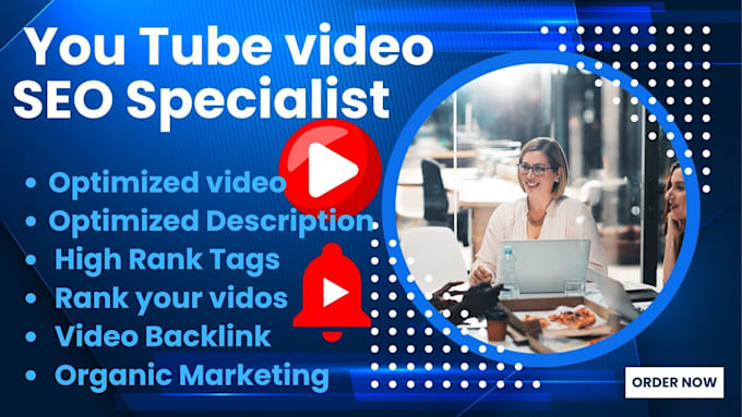 be your youtube video SEO specialist and manager
