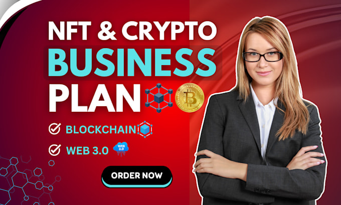 create nft, crypto, blockchain or web 3 business plan or pitch deck