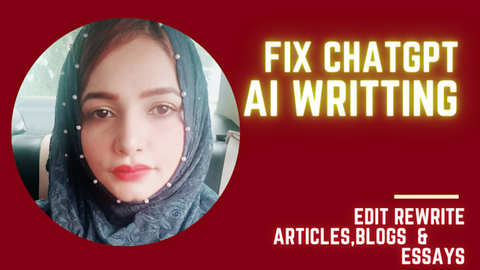 fix and rewrite chatgpt ai generated articles blogs essays
