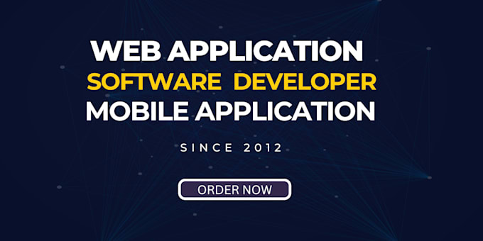 be your software and web application developer