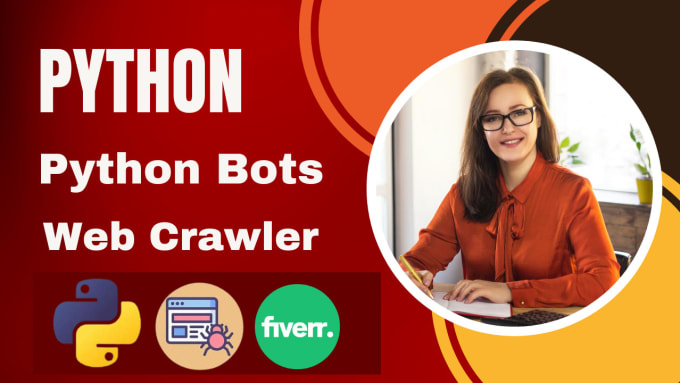 Create python bots and web crawler by Chiefnoman | Fiverr