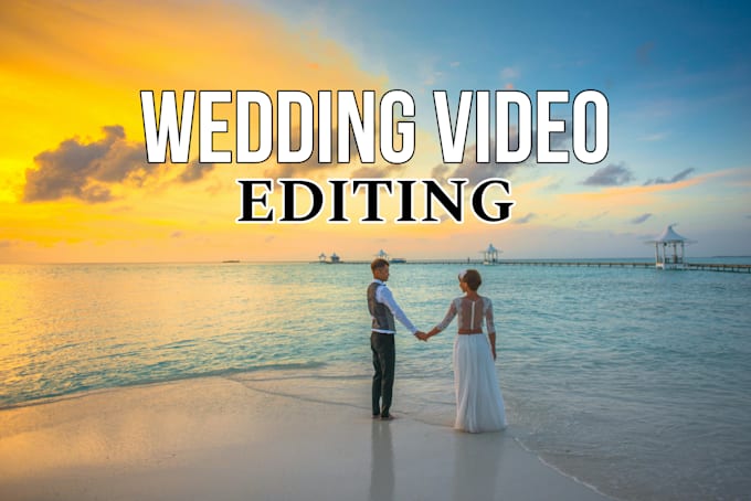 be your event and wedding video editor