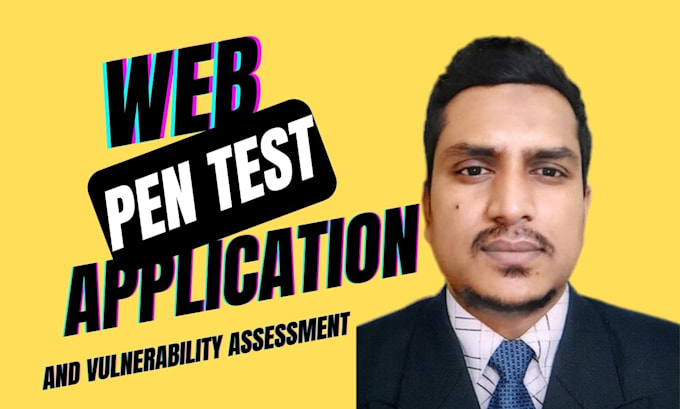 do penetration testing and web vulnerability assessment for your application