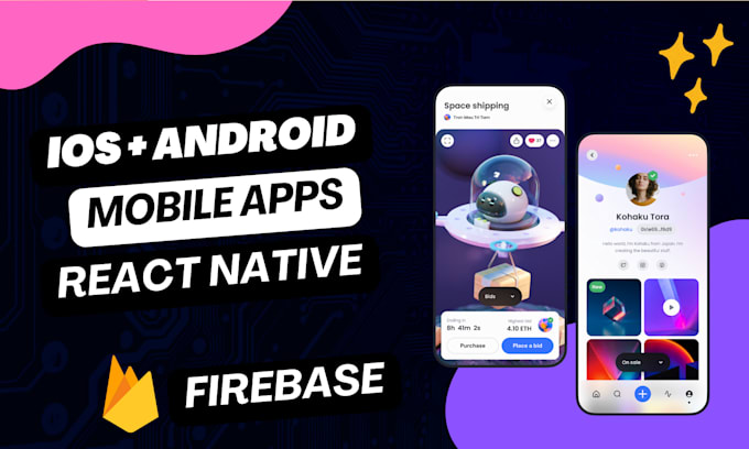 develop a react native app with firebase for android and ios