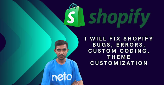 fix shopify bugs, errors, custom coding, theme customization