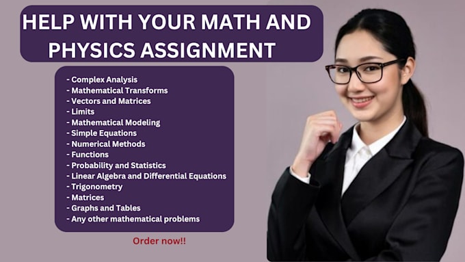 assist you in maths and physics problems