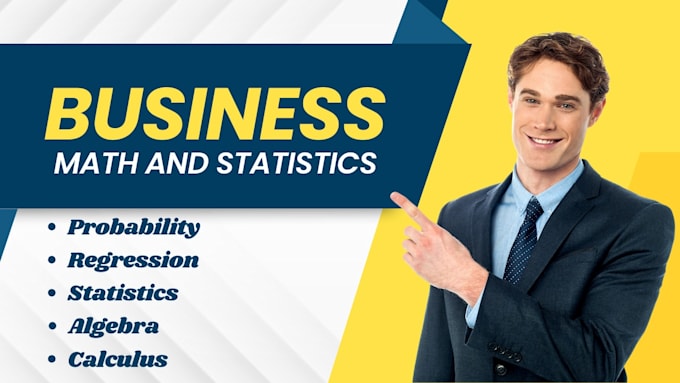 assist in math, business statistics, college algebra