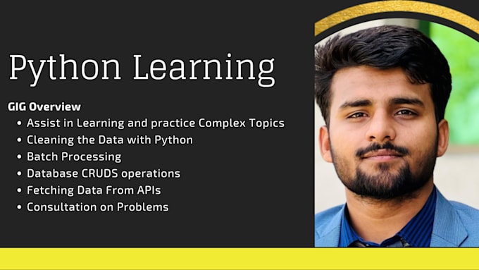 Help you learn python basic and advance concepts by Seemabyamin | Fiverr