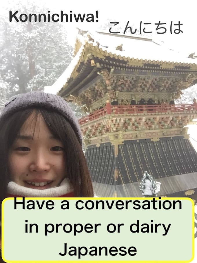 Have a conversation in proper or daily japanese by Sakura_1991 | Fiverr