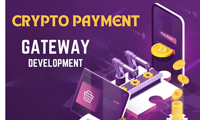 develop a secure crypto payment gateway