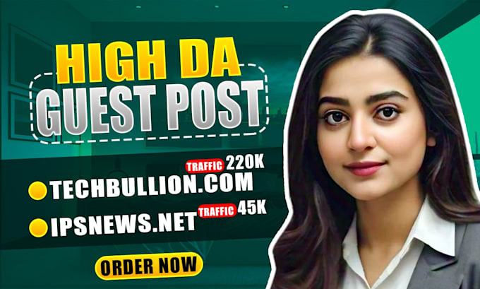 do guest post on techbullion and ipsnews,net