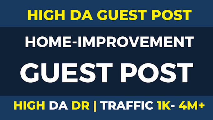 do home improvement guest post real estate guest posting