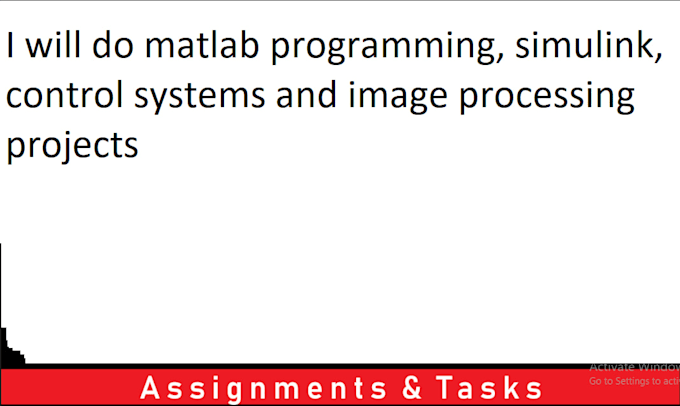 Do matlab programming, simulink, control systems and image processing ...