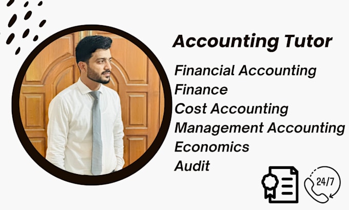 Tutor you in financial accounting, finance, cost and management ...
