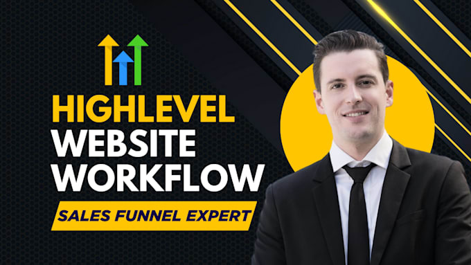 be your go high level expert gohighlevel website setup email automation workflow