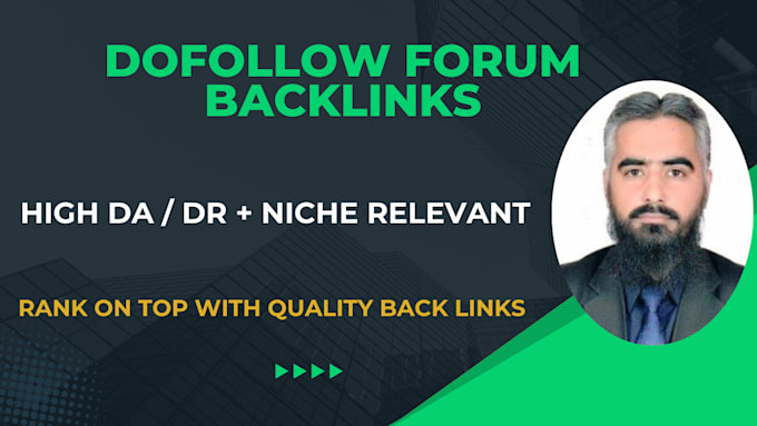 provide niche relevant high authority dofollow forum backlinks