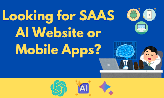 build ai saas website, ai apps for android and ios