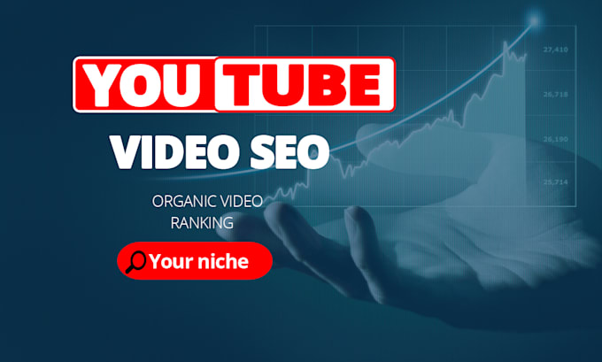 optimize your youtube videos for maximum views and rankings, yt SEO expert