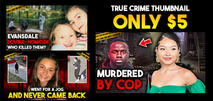 create amazing and high quality true crime youtube thumbnail