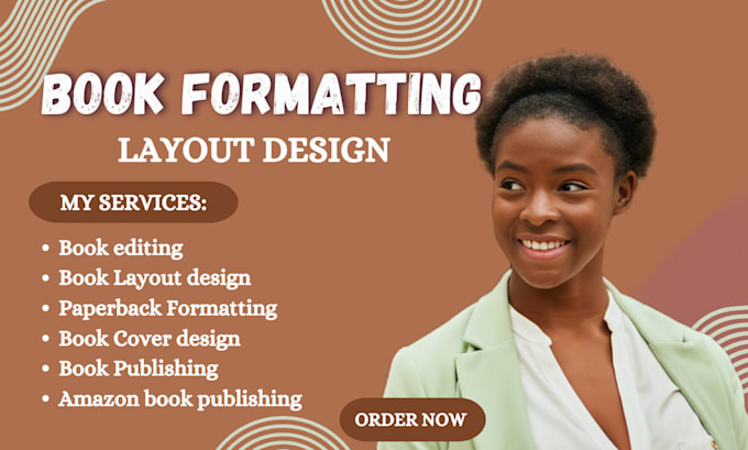 do book formatting, book layout design and paperback, editing for amazon KDP