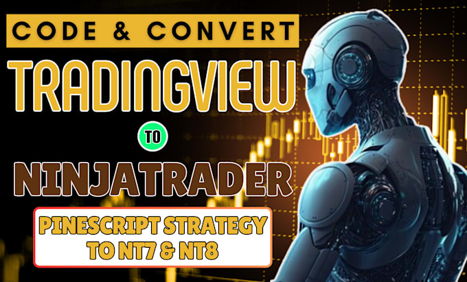 Develop automated trading bot for ninjatrader, ctrader, sierra chart ...