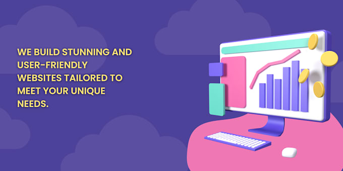 build a stunning website tailored to your needs