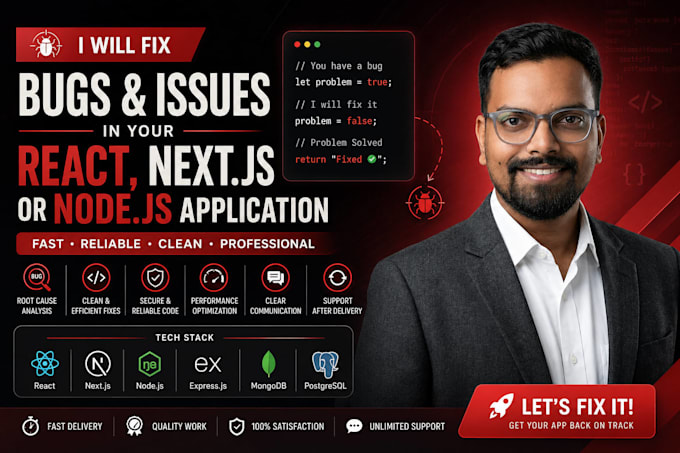 fix bugs and issues in your react nextjs or nodejs application