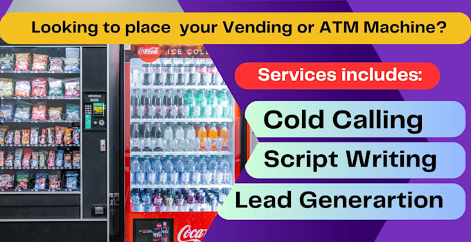 do cold calling for vending machine placement