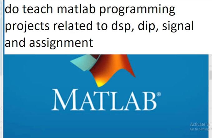 do matlab programming projects related to dsp, dip, signal and assignment