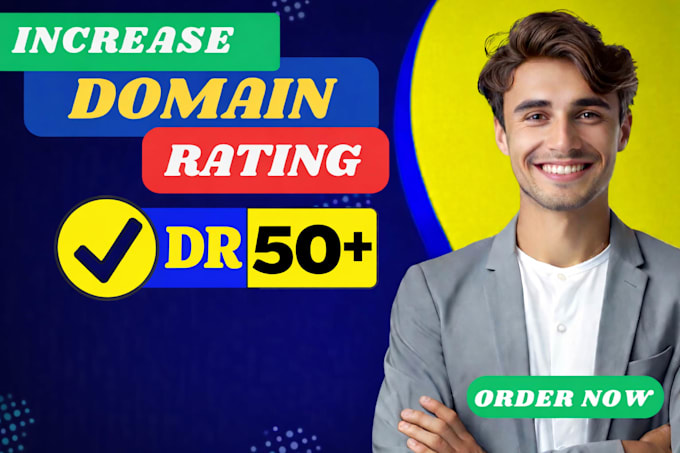 increase ahrefs DR 50 plus