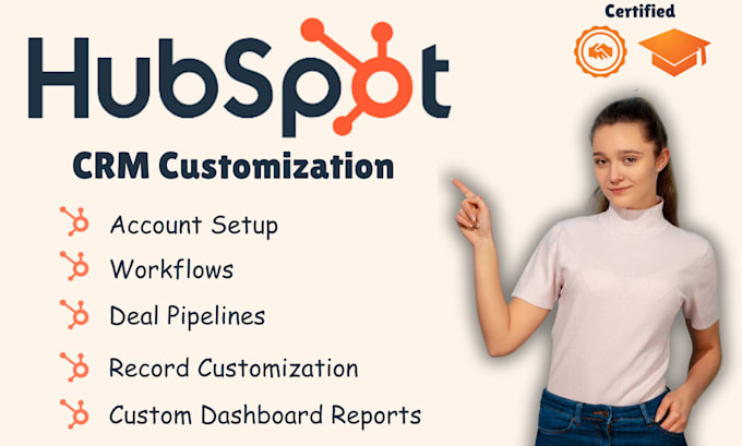 customize hubspot crm, deal pipelines, workflows, dashboards
