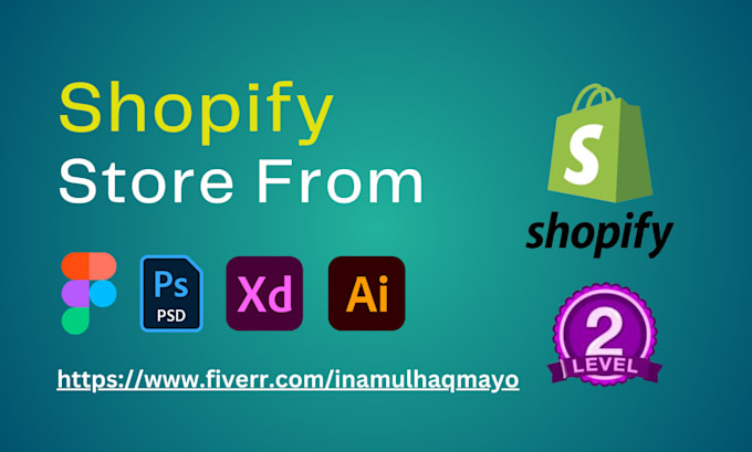 develop shopify store from figma, PSD, xd, ai