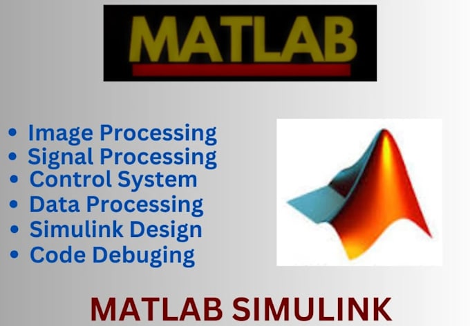 help in matlab simulink, signal and image prosessing assignment and task