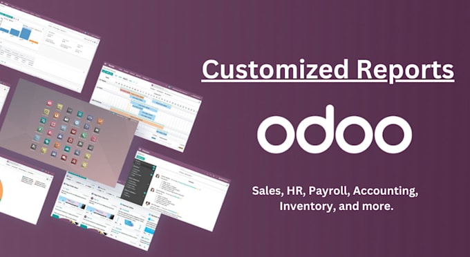 develop odoo custom reports, as per your requirement