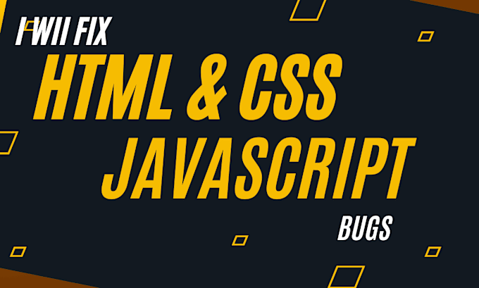 Expert html, css, javascript bug fixing and debugging by ...