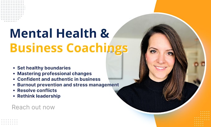 be your mental health and business coach