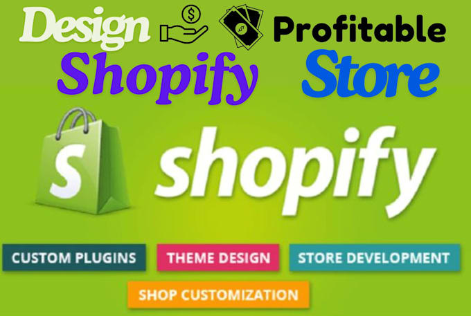 be profitable shopify store designing redesigning expert