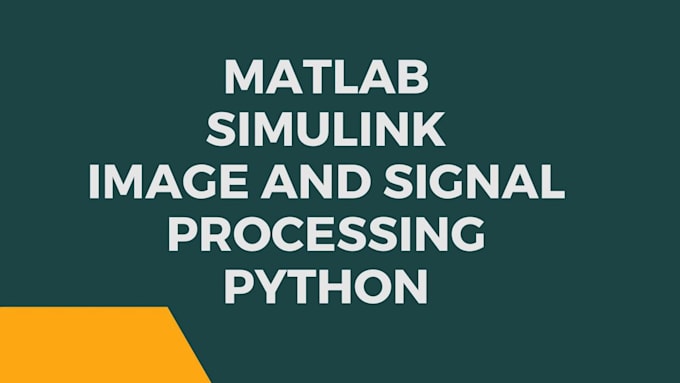 Do matlab, simulink and programming for image and signal processing by ...